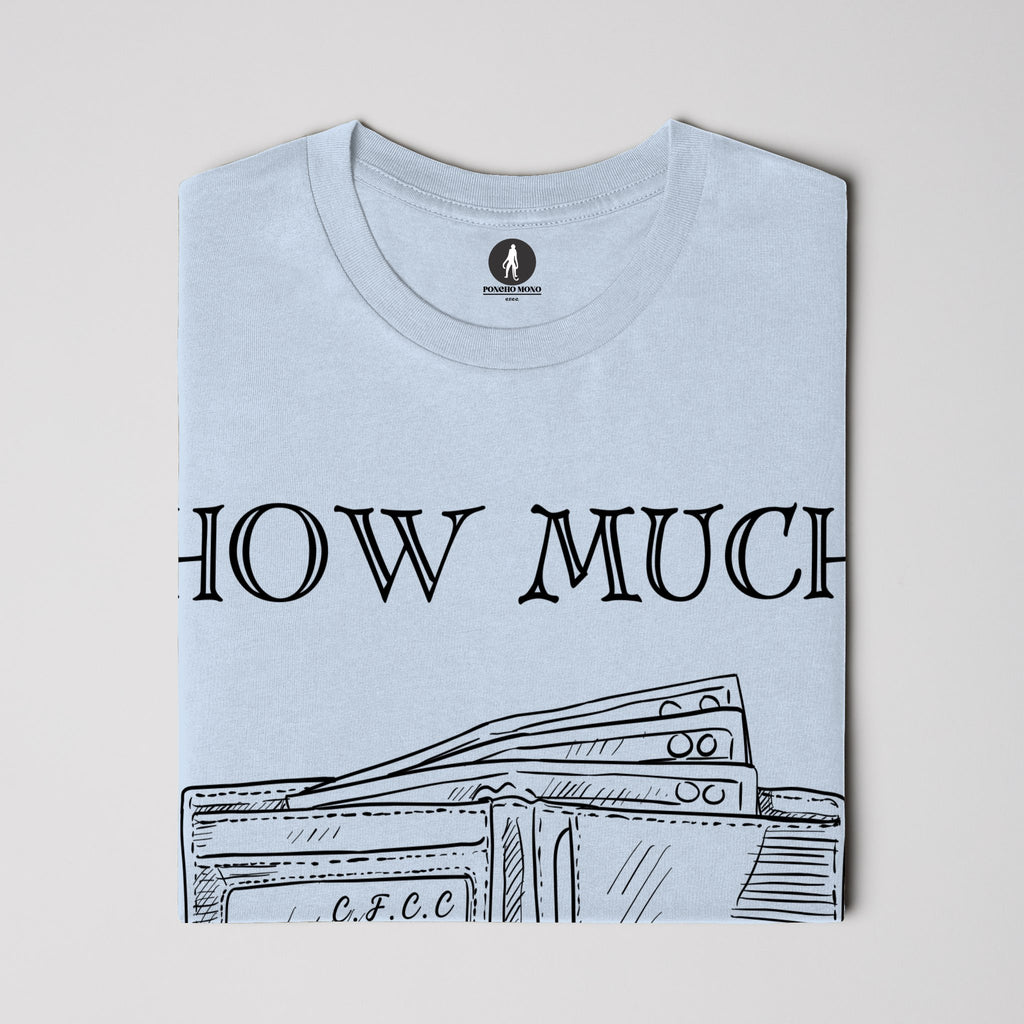 HOW MUCH?